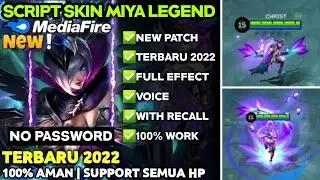 New!!! Script Skin Miya LEGEND Patch Terbaru 2022 NO PASSWORD Full Effect | Mobile Legends Bang Bang