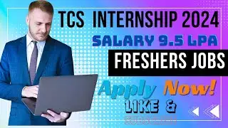TCS Internship 2024 : Recruitment for Freshers of 2023 , 2024 and 2025 Batch | Apply Online