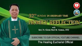 32nd Sunday in Ordinary Time (Homily Reflection)