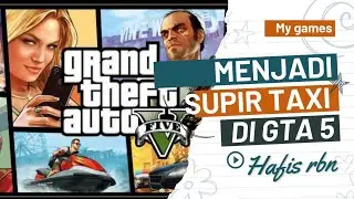 Menjadi taxi online - GTA 5 [ TAXI ONLINE BARBAR ]