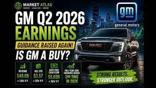 GM Q2 2026 Earnings Analysis | Guidance Raised Again – Is General Motors a Buy?