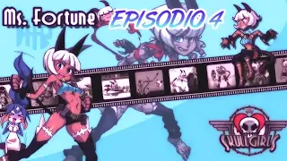 SKULL GIRLS HISTORIA MS FORTUNE | CAP 4