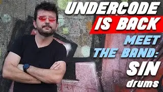 UNDERCODE - MEET THE BAND: SIN, drums