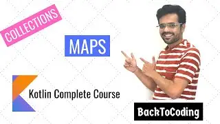 9. Collections Part 2 - Maps in Kotlin | Kotlin Complete Course