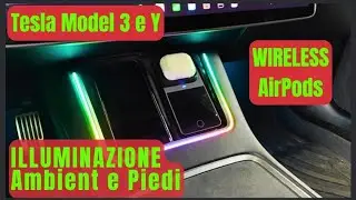 LUCI AMBIENT TESLA M3 e Y e AirPodS ricarica wireless