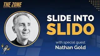 Slide into Slido with Nathan Gold | Ep. 73