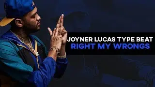 *SOLD* Joyner Lucas type beat 2019 - "Right My Wrongs" | BlackMo x Wendigo