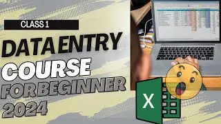 data entry full course 2024 | | Step-by-Step Guide for Beginners | Class 1