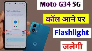 moto g34 5g incoming call notification flashlight / how to turn on call flashlight in moto g34 5g