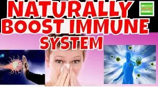 Effective Natural Ways To  Boost Your Immune System .