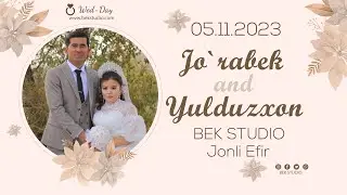 JO’RABEK & YULDUZXON (05.11.2023) FAVVORA TO’YXONASI