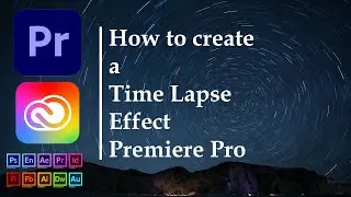 How to make a Time Lapse in Adobe Premiere Pro 2020