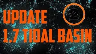 Division Update 1.7 and Tidal Basin Details