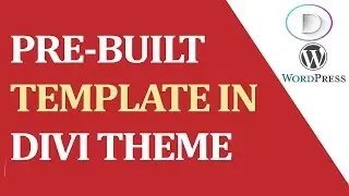 How to import the pre-built template of DIVI theme ?
