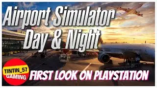 AIRPORT SIMULATOR DAY & NIGHT | FIRST LOOK & REVIEW ON PLAYSTATION #PS5 #AirportSimulator
