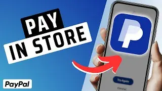 How To Pay In Store Using Paypal App (2025)