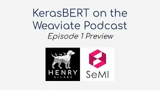 KerasBERT on the Weaviate Podcast