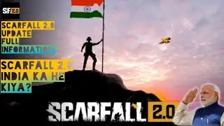 when scarfall 2.0 come ||is scarfall 2.0 game made by india ||scarfall 2.0 update full information