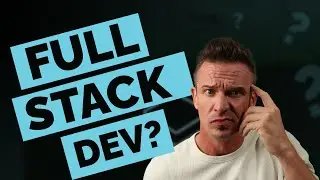 Should You Be a Full Stack Developer?