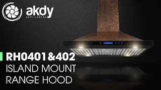 AKDY Island Mount Range Hood: Model RH0401& RH402 [Product Showcase]