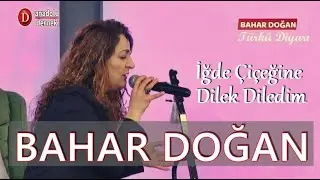Bahar Doğan - İğde Çiçeğine Dilek Diledim