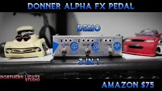 DONNER ALPHA FX MULTI EFFECTS PEDAL DEMO... PLAYING INTO THE LINE 6 POD GO