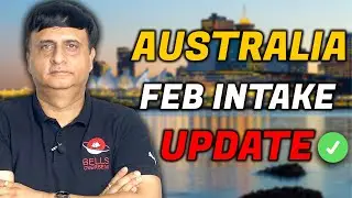 AUSTRALIA FEB INTAKE UPDATE | LATEST UDATE 2024 | KAPIL BHATIA