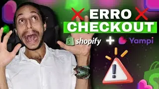 Como Resolver Erro de Checkout da Yampi na Shopify | Não Funciona
