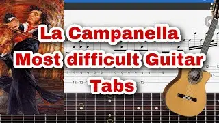 La Campanella Guitar Tabs, most difficult Classical Guitar Piece