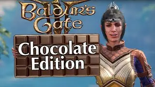 Is this the forbidden Patch 9?! | Baldur's Gate 3 - Chocolate Edition