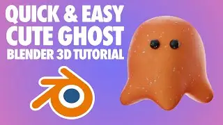 Blender 3D Cute Ghost Tutorial - Quick and Easy - Blender 3D Tutorial