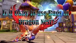 [Dragon Nest ] Bugs related issues.