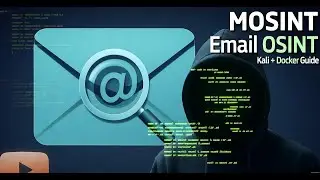 How to Setup MOSINT in Kali Linux using Docker | Complete Installation Guide | Part 1