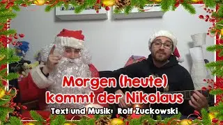 Morgen (heute) kommt der Nikolaus (M. & T.: Rolf Zuckowski) | WEIHNACHTEN
