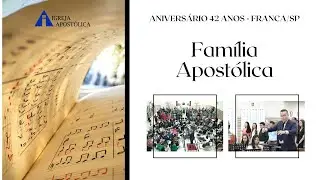 Família Apostólica - IGREJA APOSTÓLICA