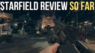 Managing expectations in Starfield... | Review in Progress after almost 40 hours (Spoiler Free!)