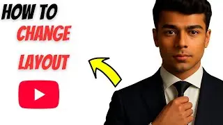 How to Change YouTube Layout on Mobile (2025 Guide)