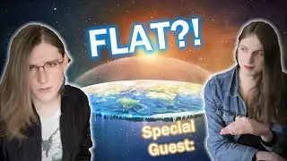 Trans Girls React To Flat Earth