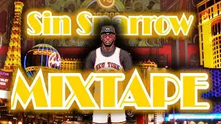 "Sin Sparrow" MIXTAPE | Scrappy Two Guard