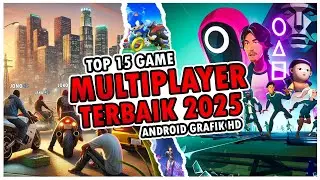Top 15 Game Multiplayer Terbaik Untuk Android 2025, Game Multiplayer Android Grafik HD