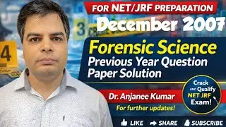 UGC net jrf || previous year solution || paper 2 || forensic science || December 2007