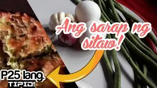 Wag Basta Igisa Ang Sitaw | Subukan Ang Recipe Na Ito | P25 LANG, TIPID!
