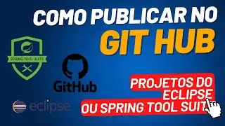 COMO PUBLICAR O PROJETO NO GITHUB COM ECLIPSE OU SPRING TOOL SUITE