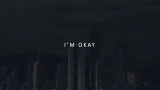 Krayvent, Joe Taylor - I'm Okay (Lyric Video)