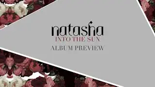 Natasha - Into The Sun [EP Preview]