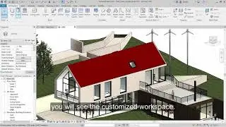 Revit 2021: Customized Revit Workspace