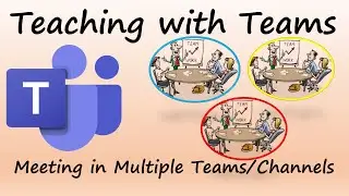 How to schdule a meeting for multiple teams/channels