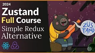 Zustand FULL COURSE in 2024 | Simple React/NextJS Redux Alternative