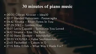 30 minutes of the best best piano covers  by ViOLiNiA for relaxation, stress relief, study, sleep