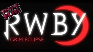 Axe Hack Plays: RWBY: Grim Eclipse - Bedtime, Red!
